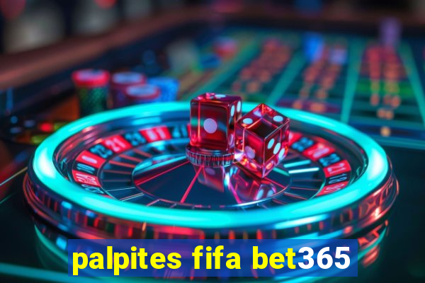 palpites fifa bet365